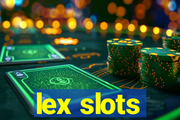 lex slots